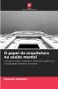 O papel da arquitetura na saúde mental