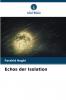 Echos der Isolation