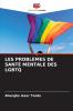 LES PROBLÈMES DE SANTÉ MENTALE DES LGBTQ