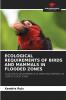 ECOLOGICAL REQUIREMENTS OF BIRDS AND MAMMALS IN FLOODED ZONES