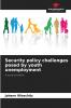 Security policy challenges posed by youth unemployment