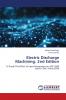 Electric Discharge Machining. 2nd Edition