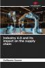 Industry 4.0 and its impact on the supply chain