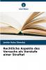 Rechtliche Aspekte des Versuchs als Vorstufe einer Straftat