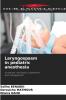 Laryngospasm in pediatric anesthesia