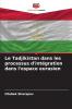 Le Tadjikistan dans les processus d'intégration dans l'espace eurasien