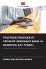 POLITIQUE PUBLIQUE ET SÉCURITÉ RÉGIONALE DANS LE BASSIN DU LAC TCHAD