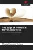 The saga of women in travel narratives