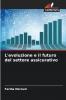 L'evoluzione e il futuro del settore assicurativo