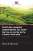 Droit des peuples autochtones sur leurs terres en vertu de la Charte africaine
