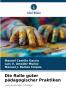 Die Rolle guter pädagogischer Praktiken