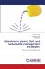 Selenium in plants Soil and sustainable management strategies