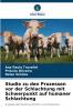 Studie zu den Prozessen vor der Schlachtung mit Schwerpunkt auf humaner Schlachtung