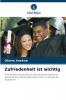 Zufriedenheit ist wichtig