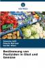 Bestimmung von Pestiziden in Obst und Gemüse