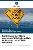 Kartierung der Hoch-wasseranfälligkeit mittels GIS-basierter MCDM-Methode