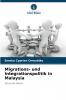 Migrations- und Integrationspolitik in Malaysia