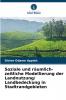 Soziale und räumlich-zeitliche Modellierung der Landnutzung/ Landbedeckung in Stadtrandgebieten