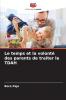 Le temps et la volonté des parents de traiter le TDAH