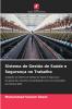 Sistema de Gestão de Saúde e Segurança no Trabalho