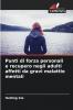 Punti di forza personali e recupero negli adulti affetti da gravi malattie mentali