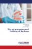 Wax up processing and finishing of dentures