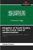 Kingdom of Saudi Arabia on the trunk road of modernization
