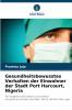 Gesundheitsbewusstes Verhalten der Einwohner der Stadt Port Harcourt Nigeria