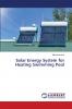 Solar Energy System for Heating Swimming Pool