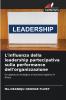 L'influenza della leadership partecipativa sulla performance dell'organizzazione