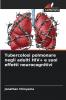Tubercolosi polmonare negli adulti HIV+ e suoi effetti neurocognitivi