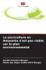 La pisciculture en Amazonie n'est pas viable sur le plan environnemental