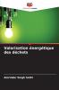 Valorisation énergétique des déchets