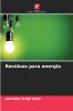 Resíduos para energia
