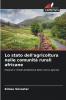 Lo stato dell'agricoltura nelle comunità rurali africane