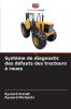 Système de diagnostic des défauts des tracteurs à roues