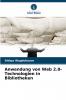 Anwendung von Web 2.0-Technologien in Bibliotheken