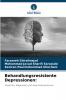 Behandlungsresistente Depressionen