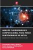 ANÁLISE FLUIDODINÂMICA COMPUTACIONAL PARA MINAS SUBTERRÂNEAS DE METAL