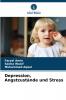 Depression Angstzustände und Stress