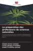 La préparation des professeurs de sciences naturelles