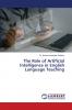 The Role of Artificial Intelligence in English Language Teaching
