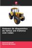 Sistema de diagnóstico de falhas em tratores com rodas