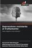 Depressione resistente al trattamento