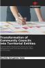 Transformation of Community Councils into Territorial Entities