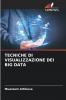 TECNICHE DI VISUALIZZAZIONE DEI BIG DATA