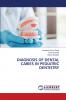 DIAGNOSIS OF DENTAL CARIES IN PEDIATRIC DENTISTRY