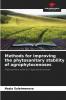 Methods for improving the phytosanitary stability of agrophytocenoses