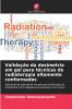 Validação da dosimetria em gel para técnicas de radioterapia altamente conformadas
