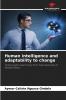 Human intelligence and adaptability to change